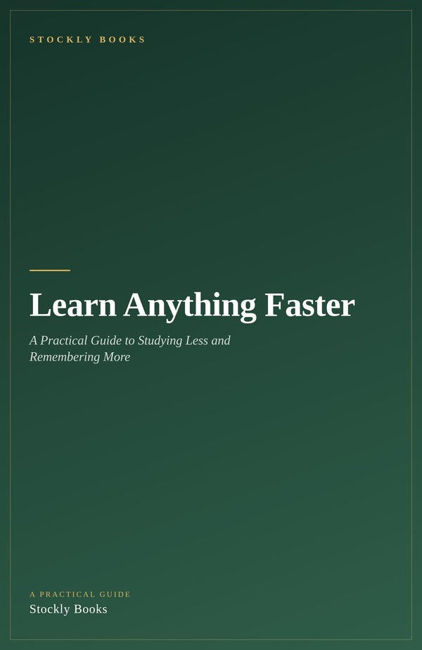 Learn Anything Faster — A Practical Guide to Studying Less and Remembering More (Ebook)